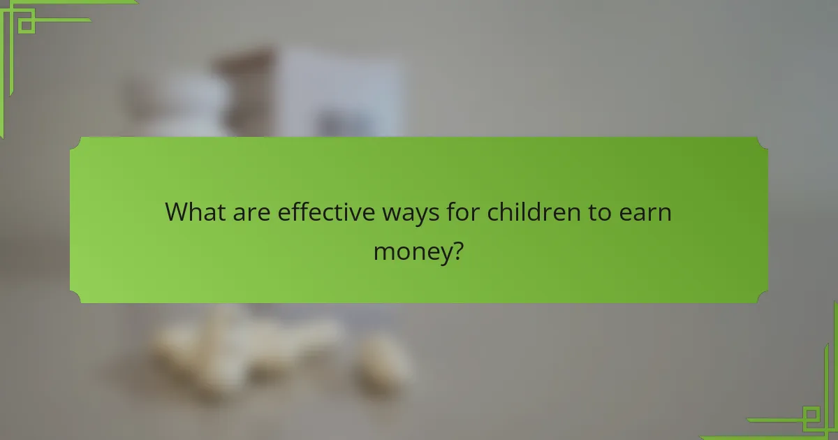 What are effective ways for children to earn money?