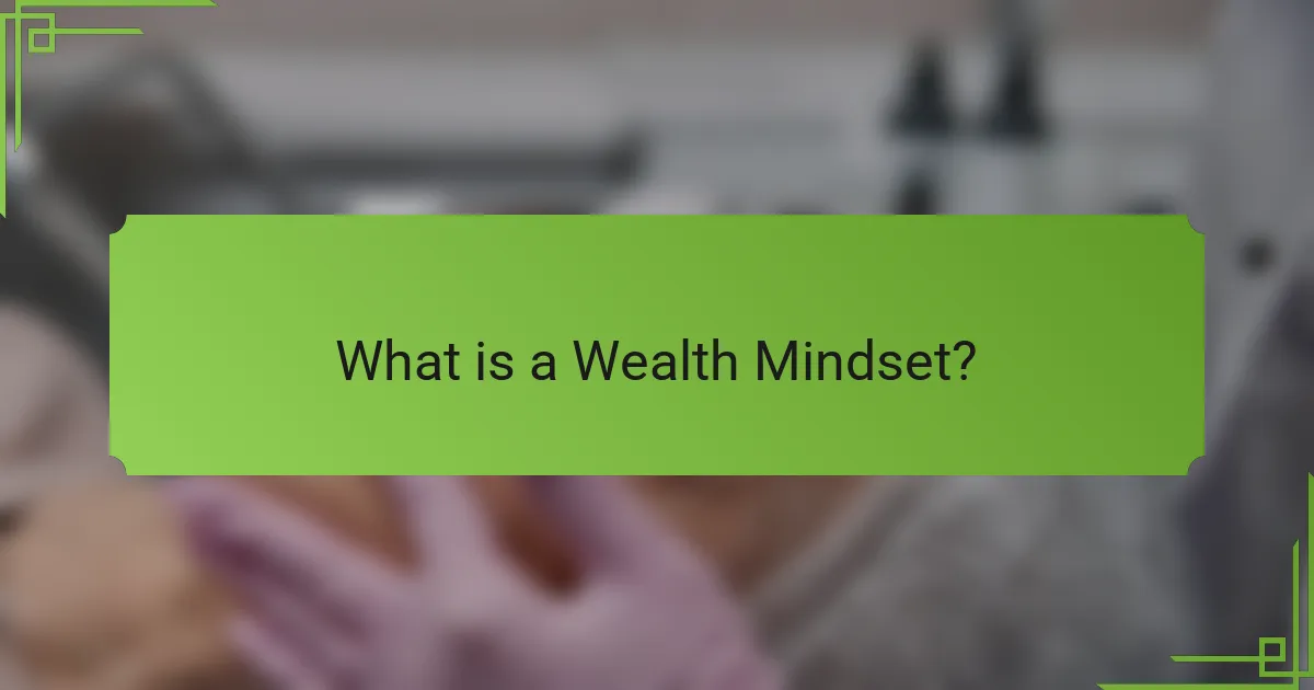 What is a Wealth Mindset?