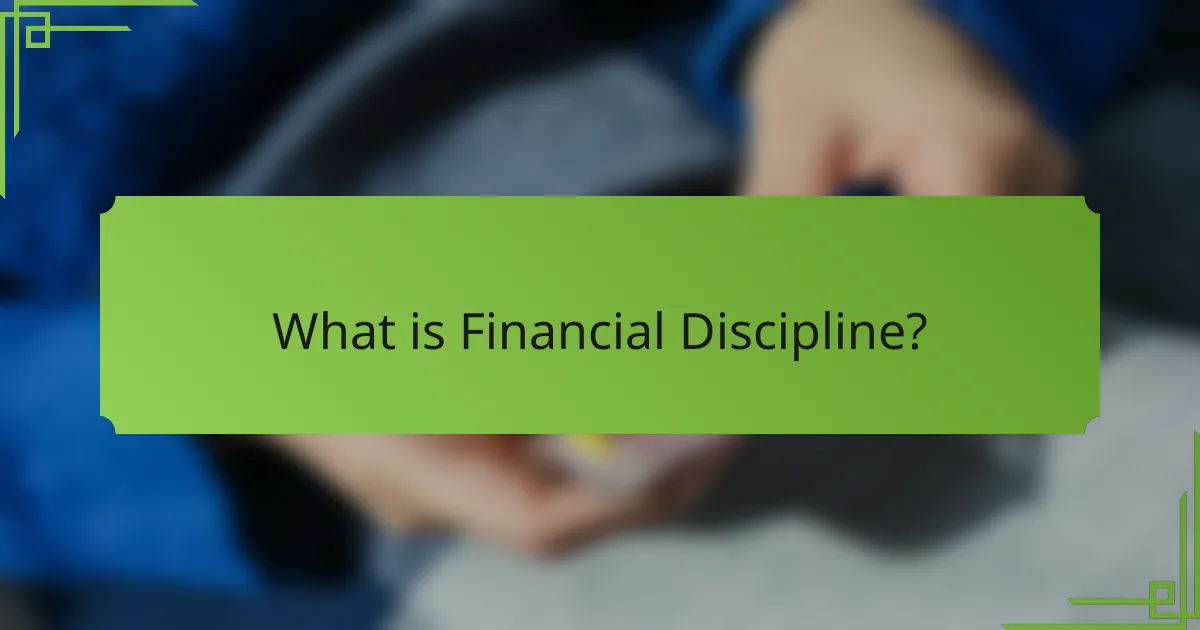 What is Financial Discipline?